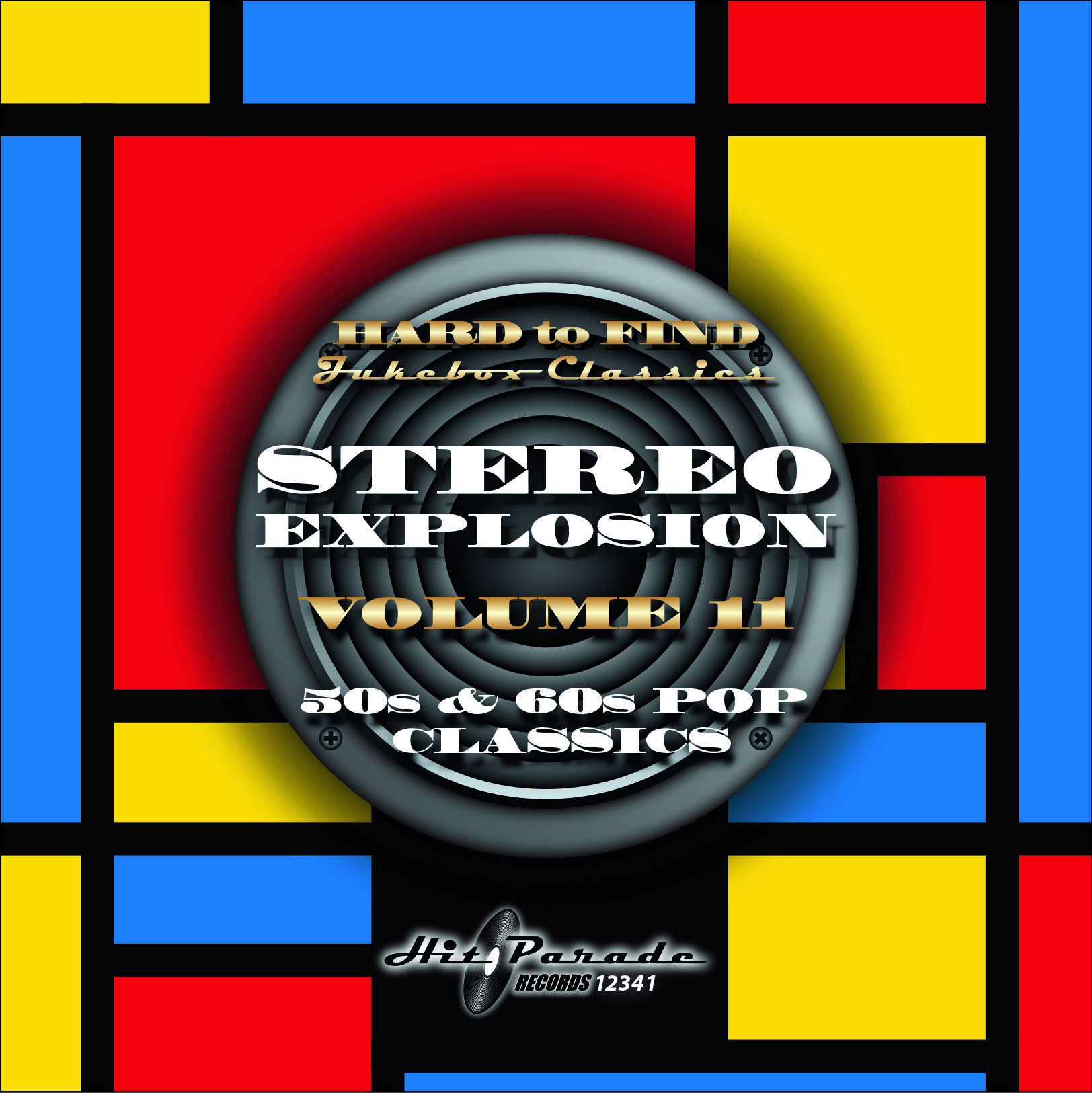 Hard to Find Jukebox Classics -
                  Stereo Explosion Volume 11:<br>50s & 60s Pop Classics